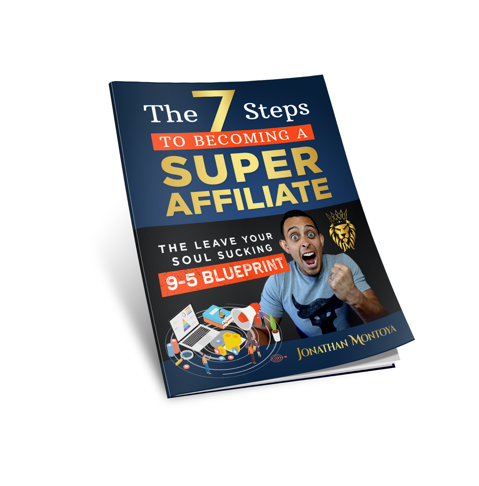 7 Steps to Becoming a Super Affiliate Ebook